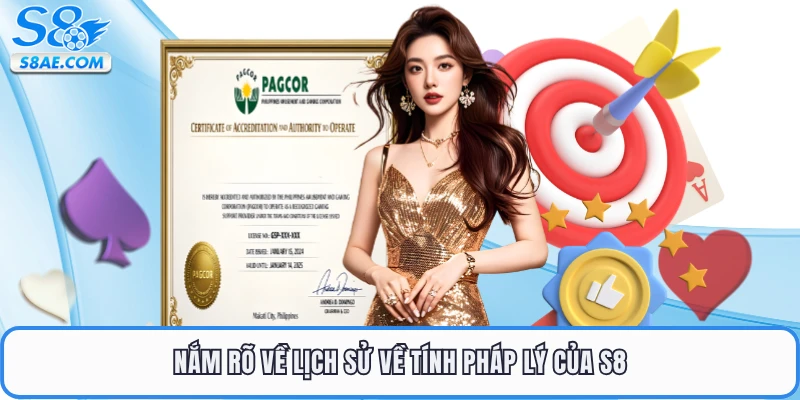 Nắm rõ về lịch sử và tính pháp lý của S8