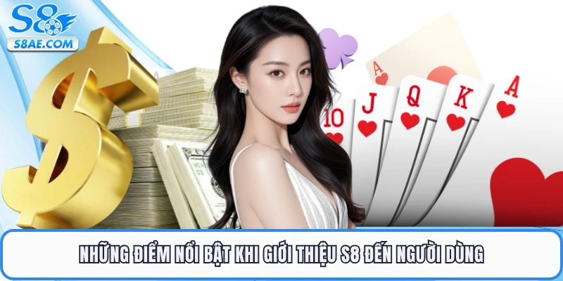 Những điểm nổi bật khi giới thiệu S8 đến người dùng